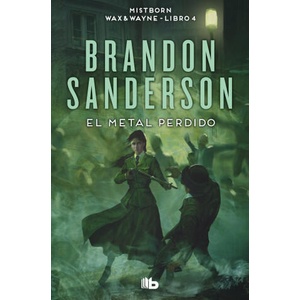 EL METAL PERDIDO (WAX & WAYNE 4) | SANDERSON, BRANDON (2024)