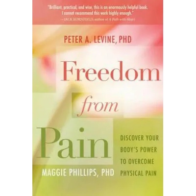 Freedom from Pain | Peter A Levine