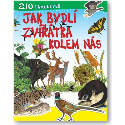Jak bydlí zvířátka kolem nás CZ