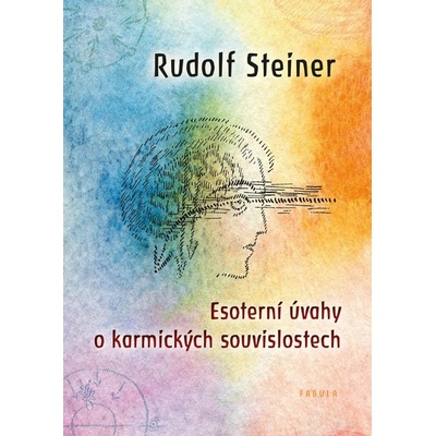Esoterní úvahy o karmických souvislostech - Rudolf Steiner
