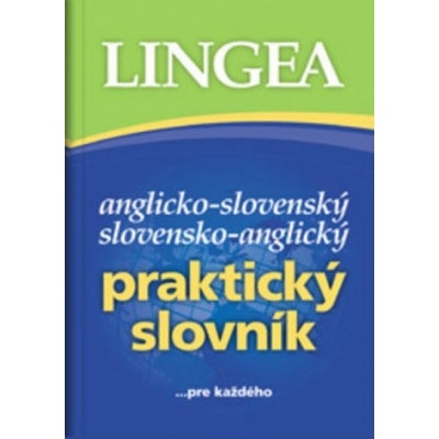 Anglicko-slovenský,slovensko-anglický praktický slovník- 4.vydanie