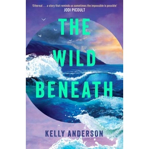 The Wild Beneath (ISBN: 9780008850616)