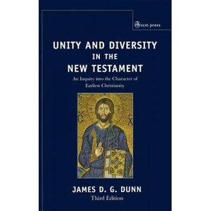 Unity and Diversity in the New Testament | James D. G. Dunn (ISBN: 9780334052999)