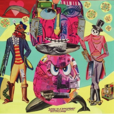 CALLAHAN BILL: WOKE ON A WHALE HEART LP