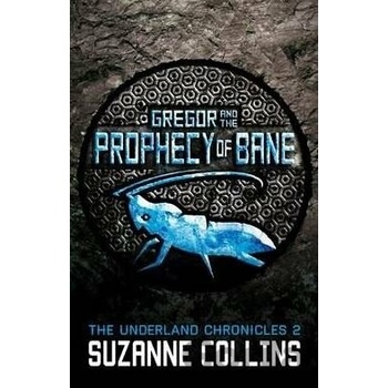Gregor and the Prophecy of Bane - Suzanne Collins