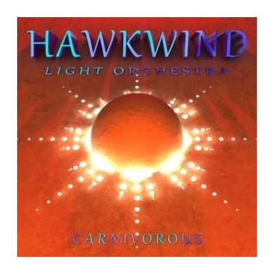 2 Hawkwind Light Orchestra - Carnivorous LTD LP