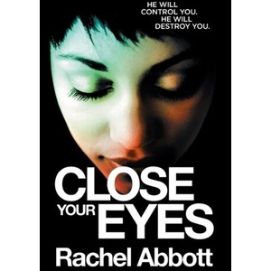 Close Your Eyes (ISBN: 9781999943745)