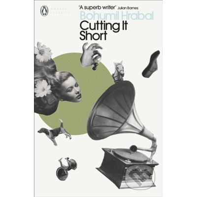Cutting It Short Penguin Modern Classics P... Bohumil Hrabal, James Naughton