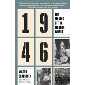 1946: The Making of the Modern World | Victor Sebestyen (ISBN: 9781101910283)