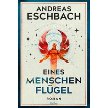 Eines Menschen Flügel