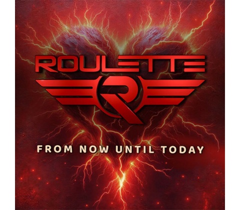 ROULETTE - FROM NOW UNTIL TODAY 1 CD