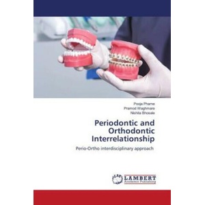 Periodontic and Orthodontic Interrelationship | Pramod Waghmare, Nishita Bhosale (2023)