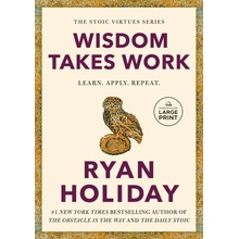 Wisdom Takes Work