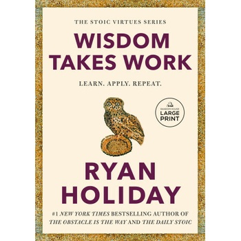Wisdom Takes Work