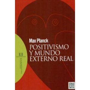 Positivismo y mundo externo real | MAX PLANCK (ISBN: 9788490551202)