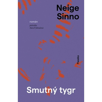 Smutný tygr - Neige Sinno