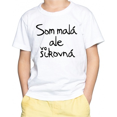 Fajntričko Kids detské tričko Som malá, ale šikovná biela