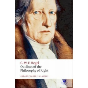 Outlines of the Philosophy of Right | G W F Hegel (ISBN: 9780192806109)