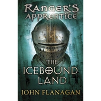 Ranger's Apprentice 3: The Icebound Land - John Flanagan
