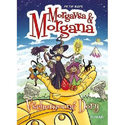 Morgavsa a Morgana - Všehomocné Dory