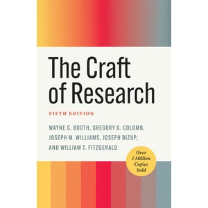 The Craft of Research, Fifth Edition (ISBN: 9780226826677)