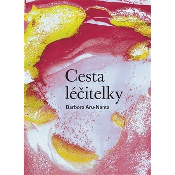 Cesta Léčitelky - Barbora Aru-Nanta