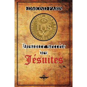 Histoire secr? te des Jésuites | Edmond Paris (ISBN: 9781648587801)
