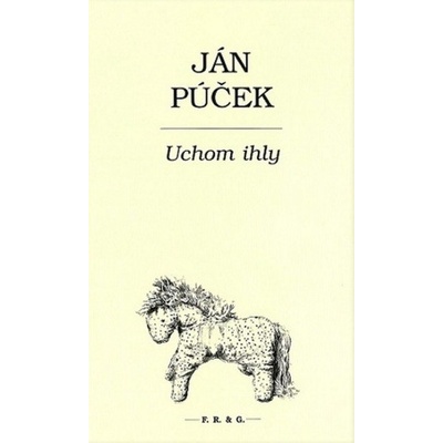 Uchom ihly - Ján Púček