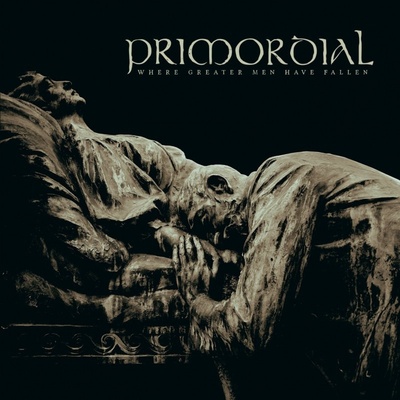 Primordial - Where Greater Men Have Fallen 2LP