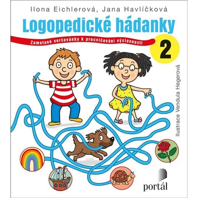 Portál Logopedické hádanky 2 - Zamotané veršovánky k procvičování výslovnosti, Havlíčková Jana,