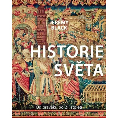 Historie světa, 2. vydání - Jeremy Black