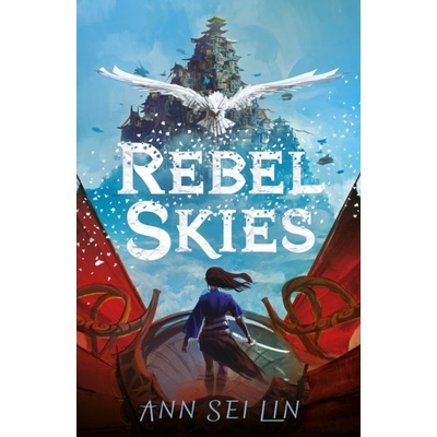 Rebel Skies - Ann Sei Lin