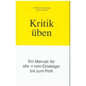 Kritik üben | Friedrich Von Borries, Jakob Schrenk (ISBN: 9783961960354)