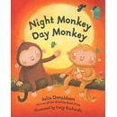 Night Monkey, Day Monkey - Julia Donaldson