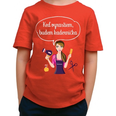 Fajntričko Kids detské tričko Keď vyrastiem, budem kaderníčka červená