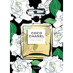 Coco Chanel. 55 lieux, personnalités et objets iconiques | Emma Baxter-Wright (2024)