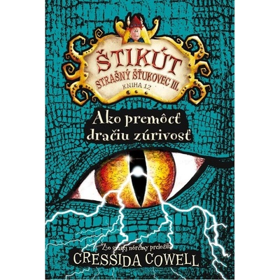 Ako premôcť dračiu zúrivosť Štikút Strašný Šťukovec III. 12 Cressida Cowell