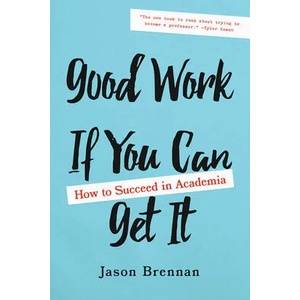 Good Work If You Can Get It | Jason Brennan (ISBN: 9781421437965)