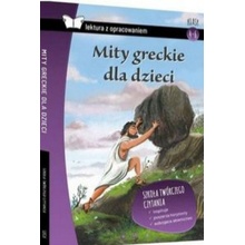 Mity greckie dla dzieci Lektura z opracowaniem