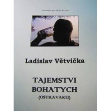 Tajemstvi bohatych Ostravaku - Ladislav Větvička