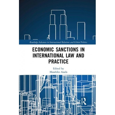 Economic Sanctions in International Law and Practice