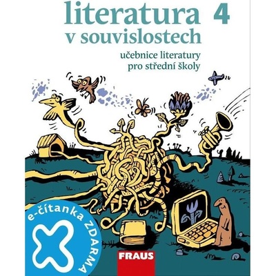 Literatura v souvislostech 4 - Učebnice pro střední školy – Hledejceny.cz