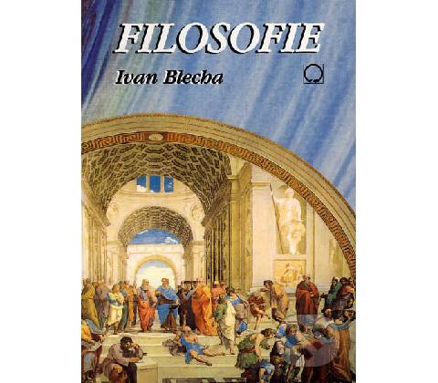 Filosofie - Ivan Blecha