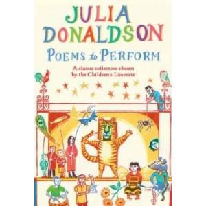 Poems to Perform | Julia Donaldson, Clare Melinsky (2014)