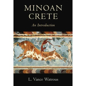 Minoan Crete | Watrous L. Vance Watrous (ISBN: 9781108440493)