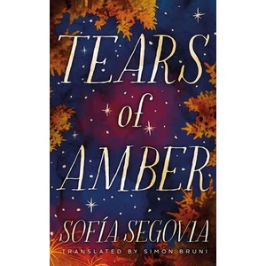 Tears of Amber | Sofia Segovia (ISBN: 9781542027915)