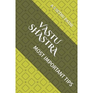 Vastu Shastra | A S Sethu Pathi (ISBN: 9781983323690)