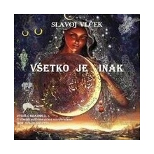 Všetko je inak