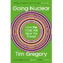 Going Nuclear - Tim Gregory