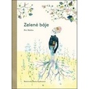 Zelené báje - Petr Maděra